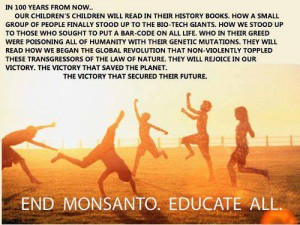 End Monsanto - Educate All